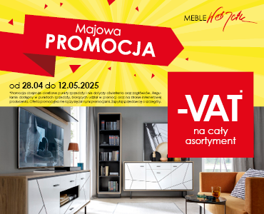 🟨 Kupuj BEZ VAT! Tylko do 12 maja z Meble Wójcik! 🟨
