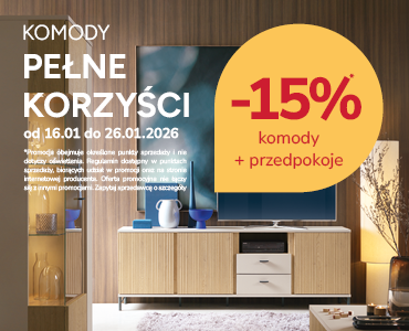 Komody pełne korzyści – promocja do -15%